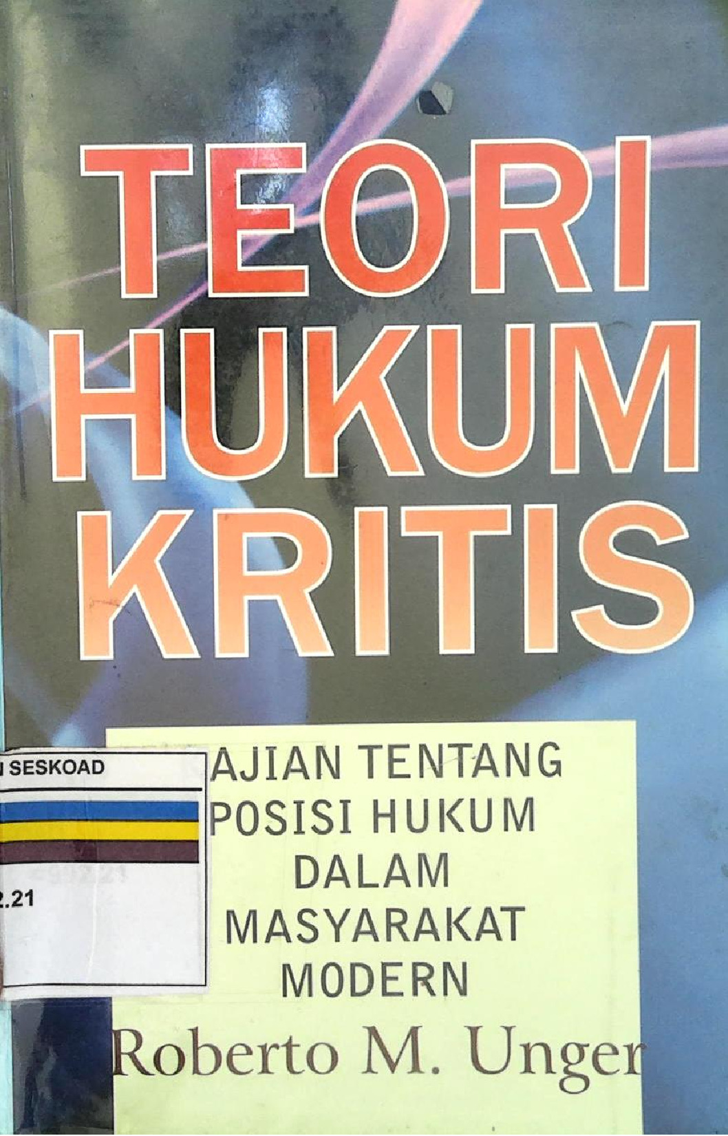 TEORI HUKUM KRITIS